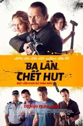 Ba Lần Chết Hụt (Ba Lần Chết Hụt) [2015]