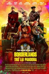 Borderlands: Trở Lại Pandora (Borderlands: Trở Lại Pandora) [2024]