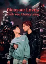 Dinosaur Love: Tình Yêu Khủng Long (Dinosaur Love: Tình Yêu Khủng Long) [2023]