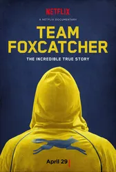 Đội Foxcatcher (Đội Foxcatcher) [2016]