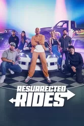 Resurrected Rides (Resurrected Rides) [2024]