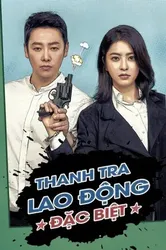 Thanh Tra Lao Động Đặc Biệt (Thanh Tra Lao Động Đặc Biệt) [2019]