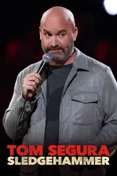 Tom Segura: Búa tạ (Tom Segura: Búa tạ) [2023]